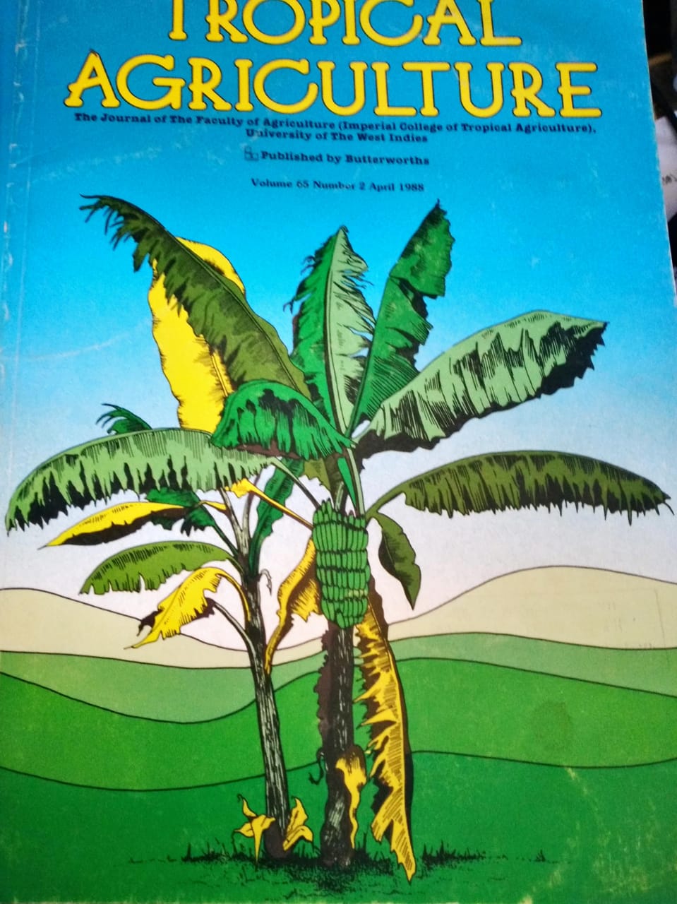TROPICAL AGRICULTURE. THE JOURNAL OF THE FACULTY OF AGRICULTURE (IMPERIAL COLLEGE OF TROPICAL AGRICULTURE), UNIVERSITY OF THE WEST INDIES. VOL. 65 (2), APRIL 1988