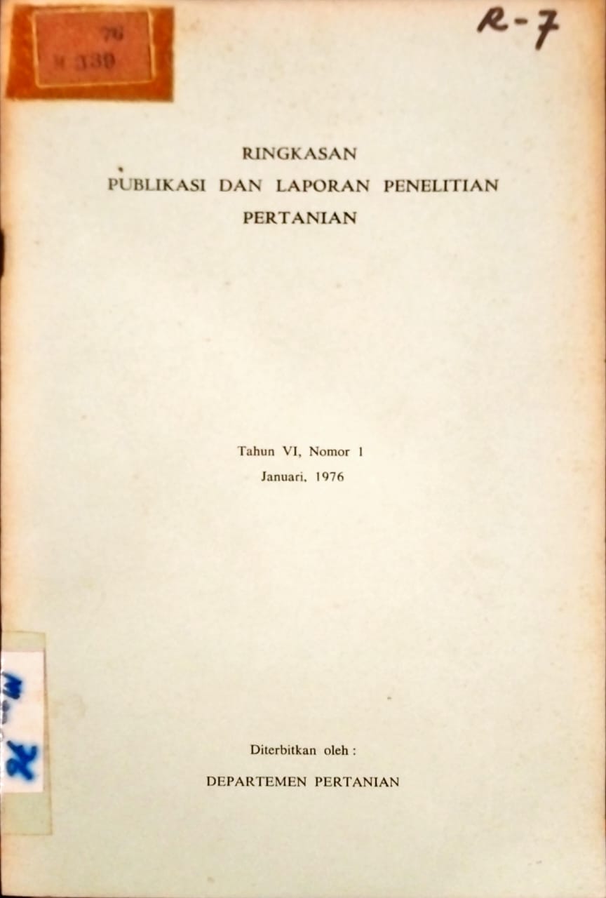 RINGKASAN. PUBLIKASI DAN LAPORAN PENELITIAN PERTANIAN. TAHUN VI (1) JANUARI 1976