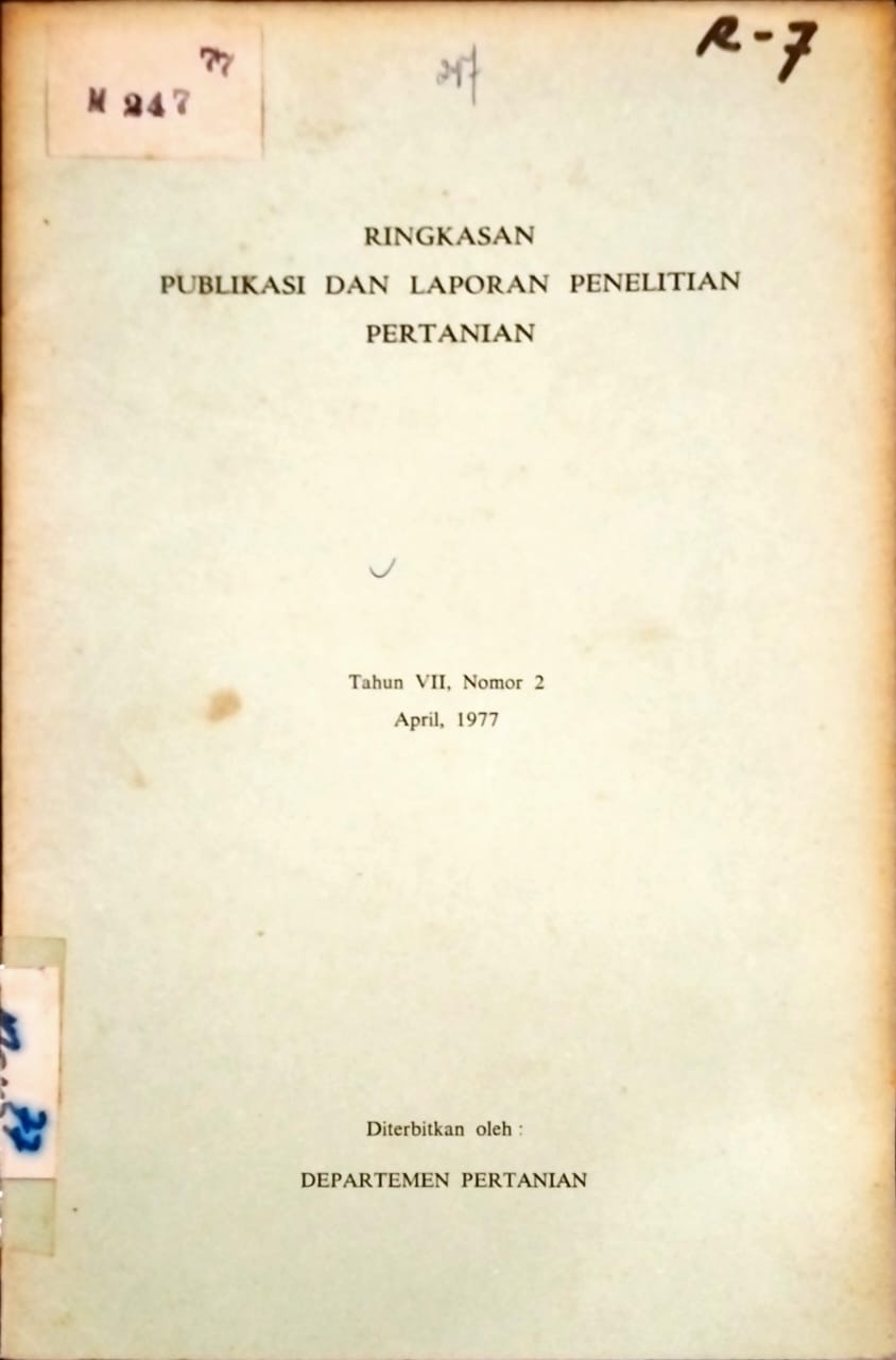 RINGKASAN PUBLIKASI DAN LAPORAN PENELITIAN PERTANIAN. NO. 2 TAHUN VII, APRIL 1977