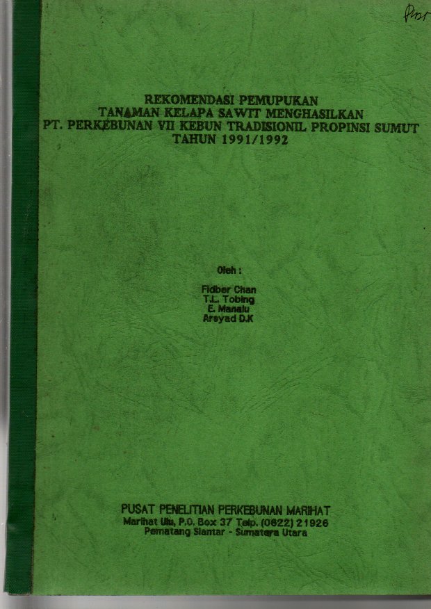 REKOMENDASI PEMUPUKAN TANAMAN KELAPA SAWIT MENGHASILKAN PT.PERKEBUNAN VII KABUN TRADISIONAL PROPINSI SUMUT TAHUN 1991/1992