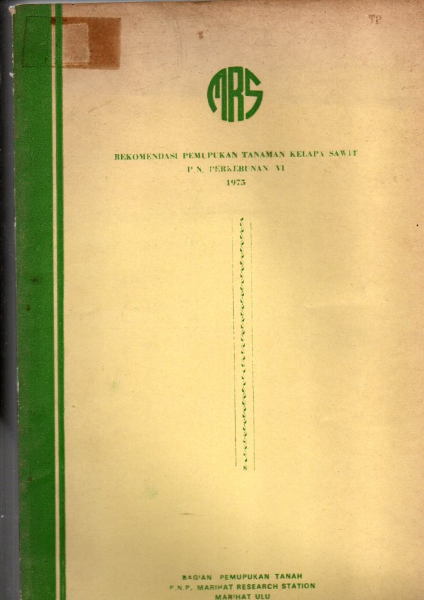 REKOMENDASI PEMUPUKAN TANAMAN KELAPA SAWIT PN. PERKEBUNAN VI. 1975