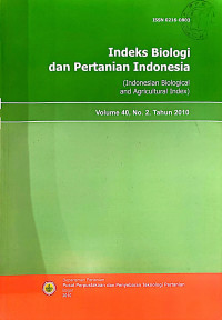 INDEKS BIOLOGI DAN PERTANIAN INDONESIA. VOL. 40(2), 2010