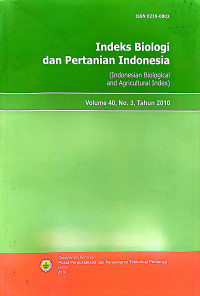 INDEKS BIOLOGI DAN PERTANIAN INDONESIA. VOL. 40(3), 2010