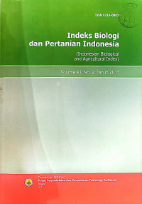 INDEKS BIOLOGI DAN PERTANIAN INDONESIA. VOL. 41(2), 2011