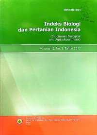 INDEKS BIOLOGI DAN PERTANIAN INDONESIA. VOL. 42(3), 2012