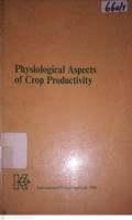 PHYSIOLOGICAL ASPECTS OF CROP PRODUCTIVITY