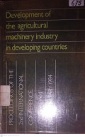 DEVELOPMENT OF THE AGRICULTURAL MACHINERY INDUSTRY IN DEVELOPING COUNTRIES