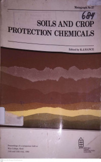 SOILS AND CROP PROTECTION CHEMICALS MONOGRAPH NO.27