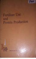 FERTILIZER USE AND PROTEIN PRODUCTION