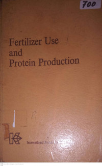 FERTILIZER USE AND PROTEIN PRODUCTION