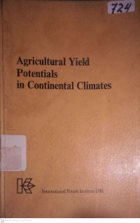 AGRICULTURAL YIELD POTENTIALS IN CONTINENTAL CLIMATES