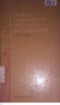 CHEMICAL MANIPULATION OF CROP GROWTH AND DEVELOPMENT