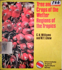 TREE AND FIELD CROPS OF THE WETTER REGIONS OF THE TROPICS