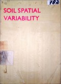 SOIL SPATIAL VARIABILITY PROCEEDINGS OF A WOEKSHOP OF THE ISSS AND THE SSSA LAS VEGAS, USA 30 NOVEMBER - 1 DECEMBER 1984