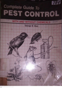 COMPLETE GUIDE TO PEST CONTROL - WITH AND WITHOUT CHEMICALS