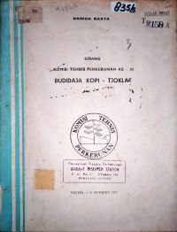 KOMISI TEHNIS PERKEBUNAN KE - III BUDIDAJA KOPI - TJOKLAT : DJILID EMPAT
