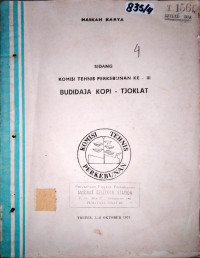 KOMISI TEHNIS PERKEBUNAN KE - III BUDIDAJA KOPI - TJOKLAT : DJILID DUA
