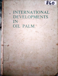 INTERNATIONAL DEVELOPMENTS IN OIL PALM