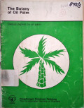 THE BOTANY OF OIL PALM