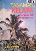 TANAMAN KELAPA. BUDIDAYA DAN PEMANFAATANNYA