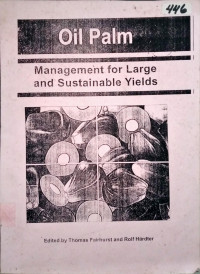 OIL PALM. MANAGEMENT FOR LARGE AND SUSTAINABLE YIELDS