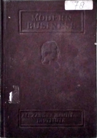 MODERN BUSINESS A SERIES OF TEXTS PREPARED AS PART OF THE MODERN BUSINESS PROGRAM : BUSINESS AND THE MAN