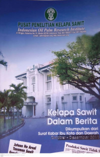 KELAPA SAWIT DALAM BERITA OKTOBER-DESEMBER 2011