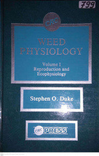 WEED PHYSIOLOGY VOLUME I. REPRODUCTION AND ECOPHYSIOLOGY