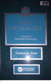 WEED PHYSIOLOGY VOLUME II. HERBICIDE PHYSIOLOGY