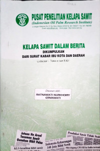 KELAPA SAWIT DALAM BERITA. OKTOBER-DESEMBER 2007