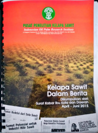 KELAPA SAWIT DALAM BERITA. APRIL-JUNI 2015