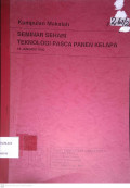 KUMPULAN MAKALAH SEMINAR SEHARI TEKNOLOGI PASCA PANEN KELAPA 18 JANUARI 1990