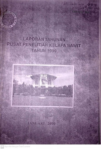 LAPORAN TAHUNAN PUSAT PENELITIAN KELAPA SAWIT TAHUN 1999