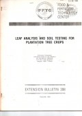 LEAF ANALYSIS AND SOIL TESTING FOR PLANTATION TREE CROPS. EXTENSION BULLETIN 398. DECEMBER 1994