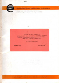 CONTRACT TS2A 0237 MCCD DEVELOPMENT OF A BIOLOGICAL CONTROL METHOD AGAINTS CHROMOLAENA ODORATA A MAJOR WEED IN AFRICA AND SOUTHEAST ASIA. 4TH INTERIM REPORT. NOVEMBER 1991