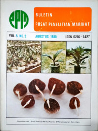 BULETIN PUSAT PENELITIAN MARIHAT. VOL. 5 (2), AGUSTUS 1985