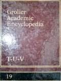GROLIER ACADEMIC ENCYCLOPEDIA. T-U-V. 19