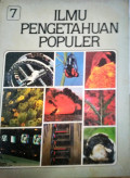 ILMU PENGETAHUAN POPULER. JILID 7