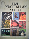 ILMU PENGETAHUAN POPULER. JILID 1