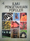 ILMU PENGETAHUAN POPULER. JILID 4