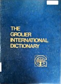 THE GROLIER INTERNATIONAL DICTIONARY. VOLUME ONE