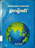 ENSIKLOPEDI SERI GEOGRAFI. ASIA.