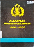 ALMANAK KEPOLISIAN REPUBLIK INDONESIA 1991-1993