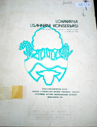 LOKAKARYA USAHA TANI KONSERVASI. DI LAHAN ALANG-ALANG PODSOLIK MERAH KUNING. 11-13 PEBRUARI 1986