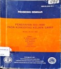 PROSIDING SEMINAR. PENERAPAN ISO-9000 PADA KOMODITAS KELAPA SAWIT. MEDAN, 26 JULI 1993
