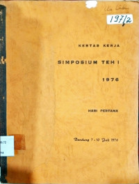 KERTAS KERJA. SIMPOSIUM TEH I 1976. HARI KEDUA. BANDUNG, 7-10 JULI 1976