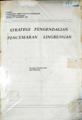 SEMINAR PENANGANAN LIMBAH INDUSTRI PERKEBUNAN DEPARTEMEN PERTANIAN. STRATEGI PENGENDALIAN PENCEMARAN LINGKUNGAN.