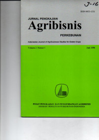 JURNAL PENGKAJIAN AGRIBISNIS PERKEBUNAN. VOL. 2 (1), JUNI 1996