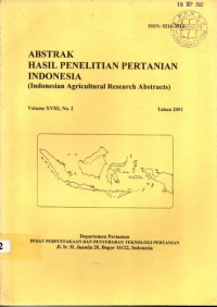 ABSTRAK HASIL PENELITIAN PERTANIAN INDONESIA (INDONESIAN AGRICULTURAL RESEARCH ABSTRACTS)