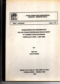 PENGAWASAN DAN PENASEHATAN KULTUR TEKNIS PERKEBUNAN KELAPA SAWIT. PT SUMBER HARAPAN SARANA (TRI WULAN II APRIL-JUNI 1992)